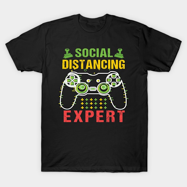 Social Distancing Expert Gaming Video Gamer Gift T-Shirt by BuzzTeeStore